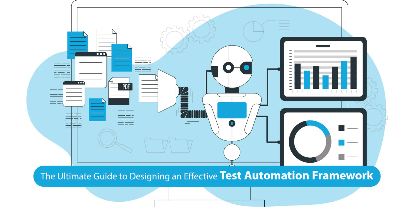 Designing an Effective Test Automation Framework