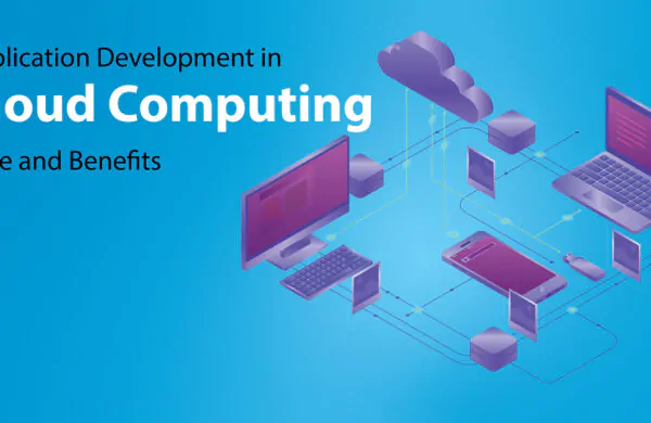 Types of Application Development in cloud computing